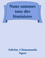 Nous sommes tous des feministes - Adichie, Chimamanda Ngozi.epub